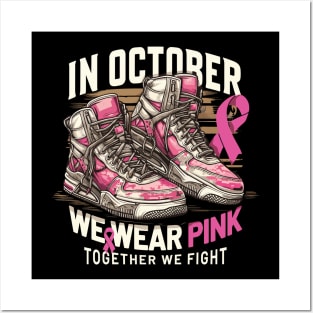 In October, We Wear Pink: Join the Fight Against Breast Cancer! Posters and Art